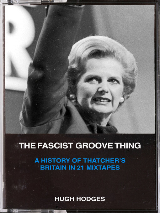 Title details for The Fascist Groove Thing by Hugh Hodges - Available